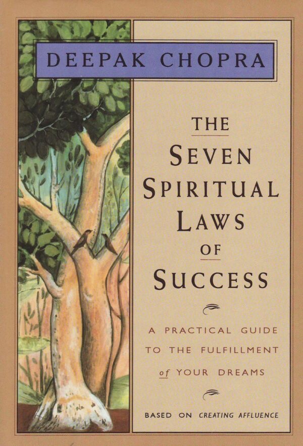 the-seven-spirtual-laws- of-success-author- deepak-chopra bookssmarter